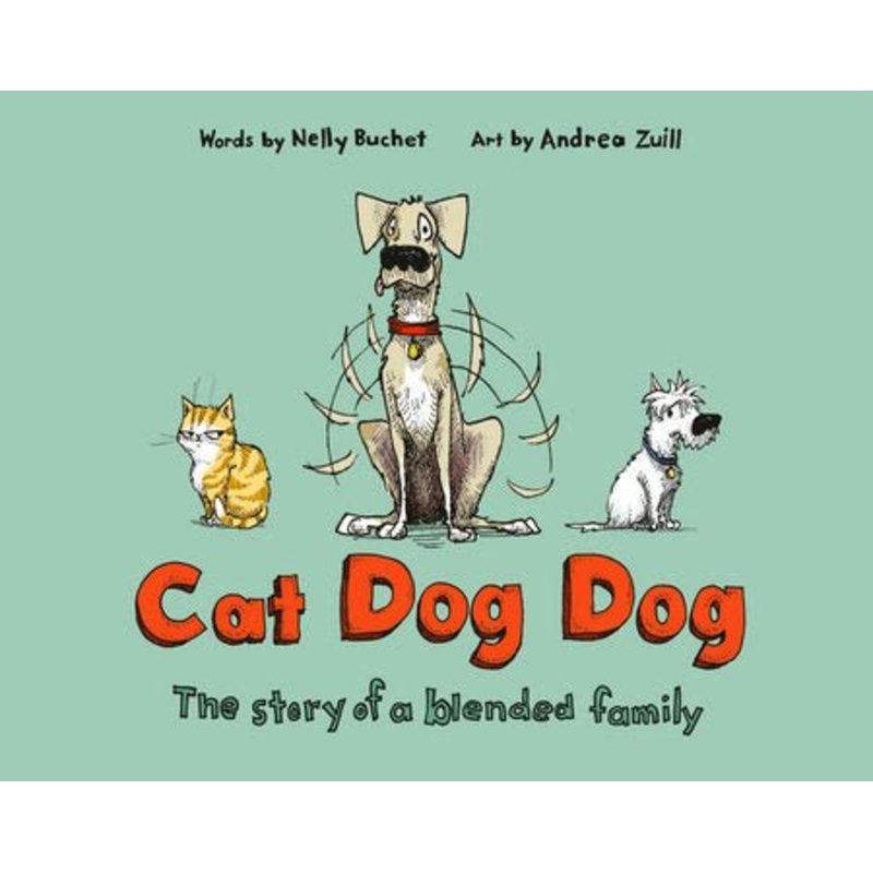 Cat Dog Dog - The Story of a Blended Family HC