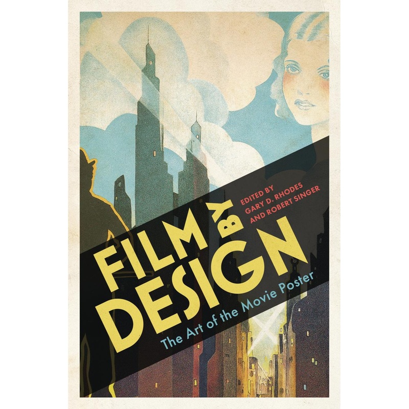 Film by Design: The Art of the Movie Poster