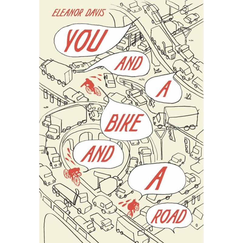 You And A Bike And A Road HC by Eleanor Davis