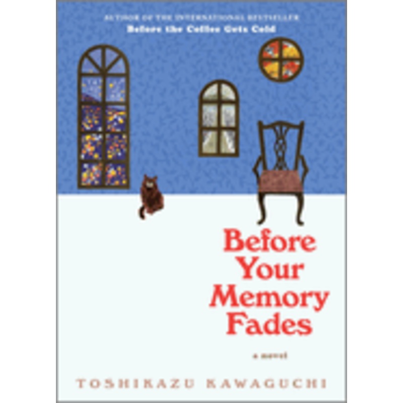 Before Your Memory Fades - Toshikazu Kawaguchi