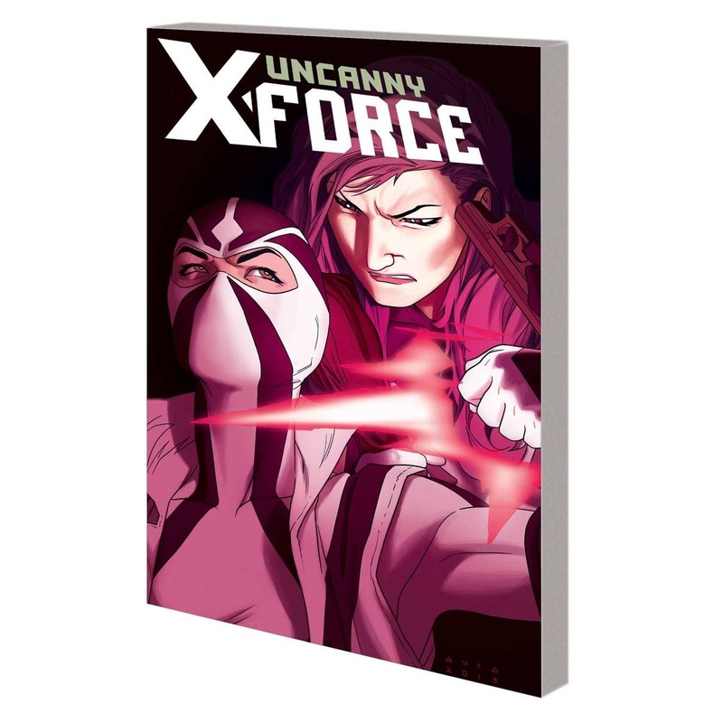 Uncanny X-force 2: Torn and Frayed (Marvel Now)