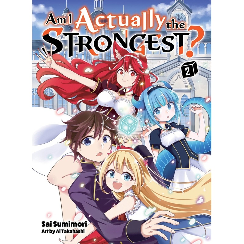 Am I Actually The Strongest? 2 (Light Novel)