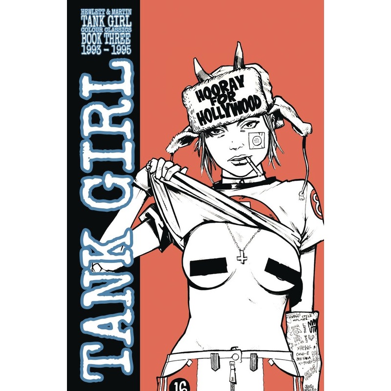Tank Girl: Color Classics Book 3 1993-1995