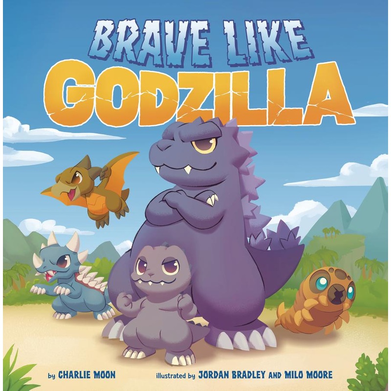 Brave Like Godzilla (Hardcover)