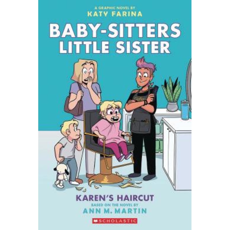 Karen's Haircut: A Graphic Novel (Baby-Sitters Little Sister #7)