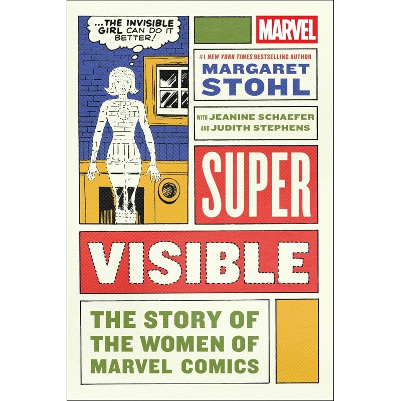 Super Visible: The Story Of The Women Of Marvel HC