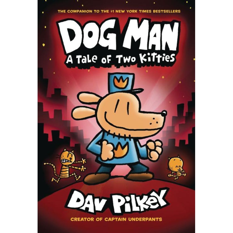 Dog Man: A Tale of Two Kitties: A Graphic Novel (Dog Man #3)