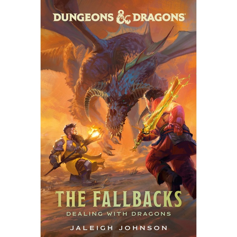 Dungeons & Dragons: The Fallbacks: Dealing With Dragons HC *PRE-ORDER*