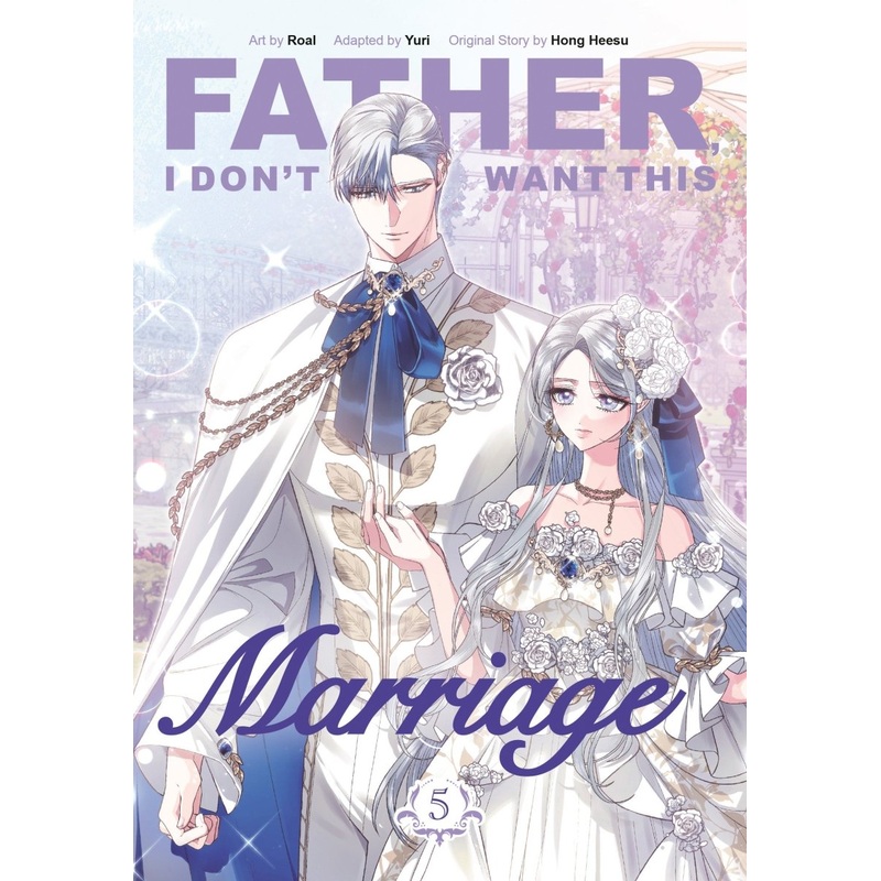 Father, I Don't Want This Marriage, Volume 5 *PRE-ORDER*