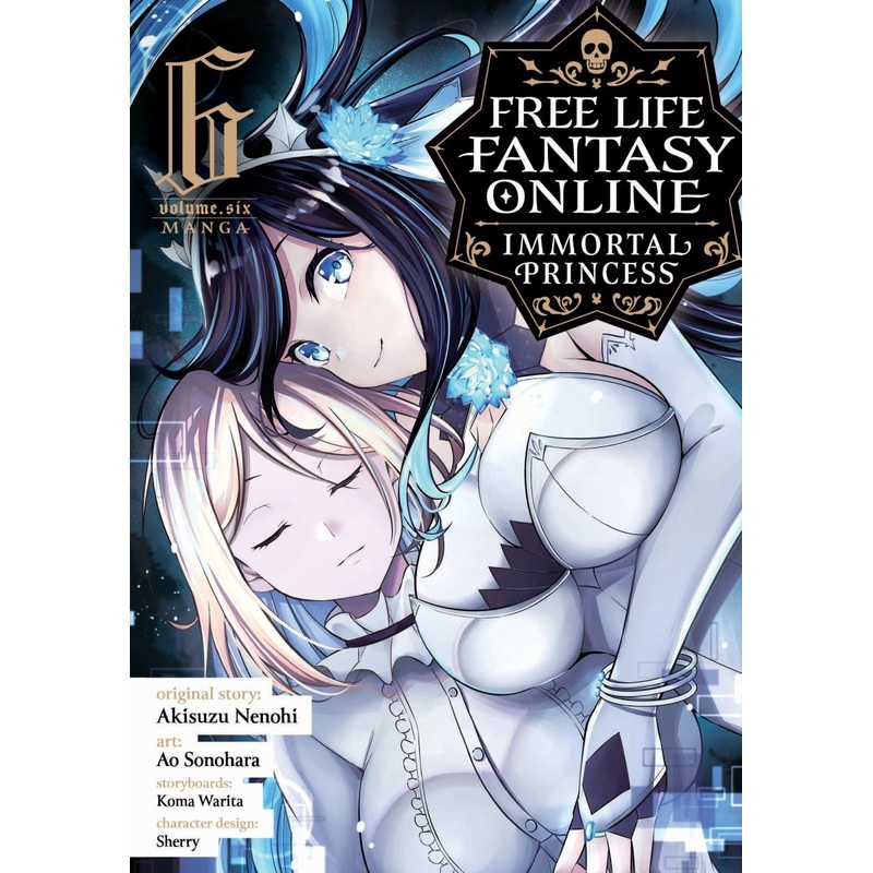 Free Life Fantasy Online: Immortal Princess (Manga) Vol. 6
