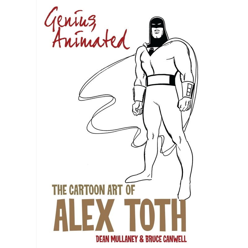 Genius, Animated: The Cartoon Art Of Alex Toth TP