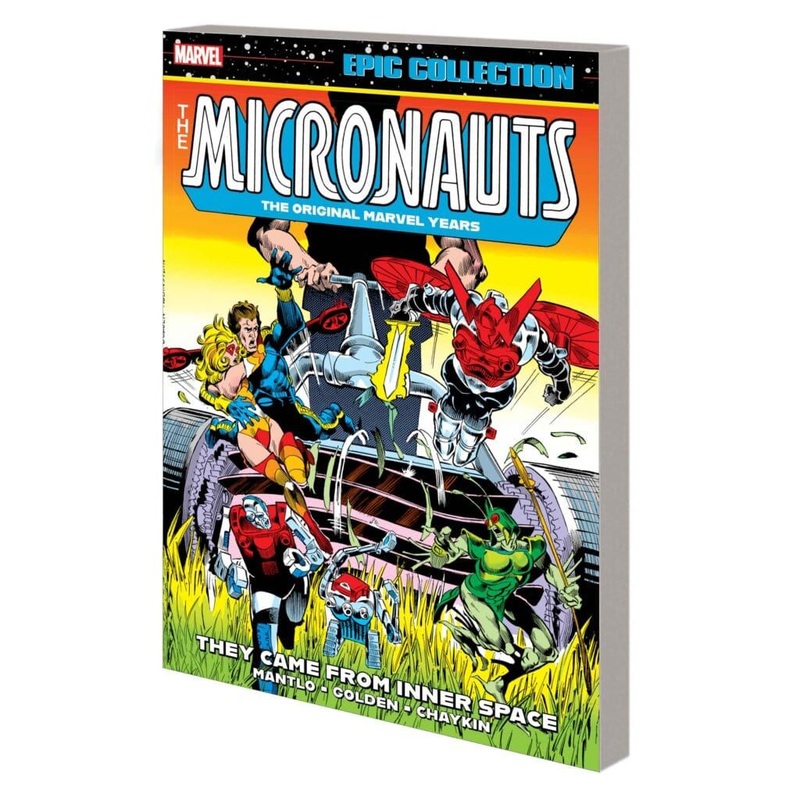 MICRONAUTS EPIC COLLECTION: THE ORIGINAL MARVEL YEARS  THEY CAME FROM INNER SPACE TPB